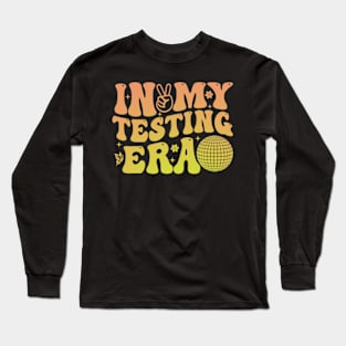 In My Testing Era Teachers Student Rock The Test Testing Day Long Sleeve T-Shirt